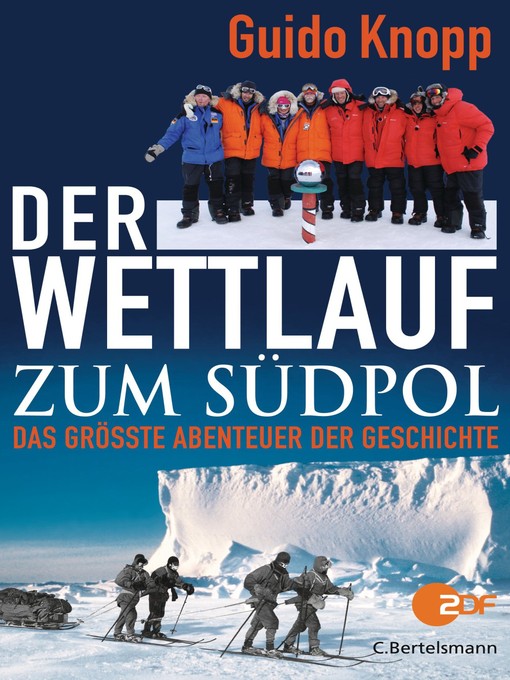 Titeldetails für Der Wettlauf zum Südpol nach Guido Knopp - Verfügbar